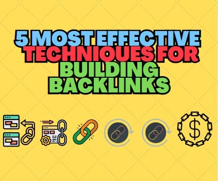 5-Most-Effective-Techniques-for-Building-Backlinks-for-Your-Website